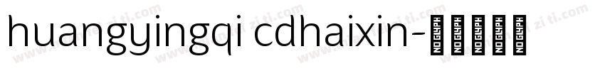 huangyingqi cdhaixin字体转换